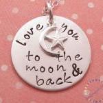 Hand Stamped Jewelry For Mothers I Love You To The..